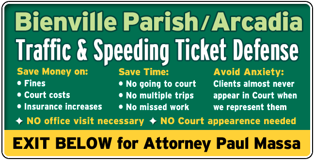 Bienville Parish - Arcadia Traffic Ticket Lawyer Paul M. Massa | FREE Consultation